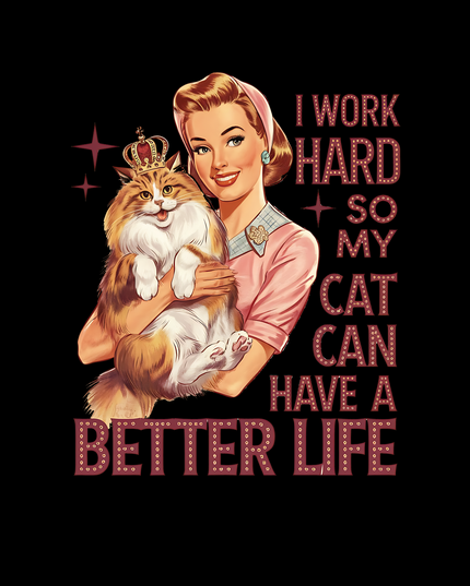 Better Life- Cat